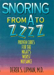Cover of: Snoring from A to ZZZ: proven cures for the night's worst nuisance