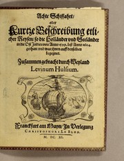 Cover of: Achte Schiffahrt, oder Kurtze Beschreibung etlicher Reysen, so die Holländer vnd Seeländer in die Ost Indien von Anno 1599. biss Anno 1604. gethan: vnd was ihnen auff denselben begegnet