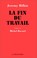 Cover of: La Fin du travail