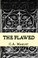 Cover of: The Flawed