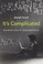 Cover of: It's Complicated