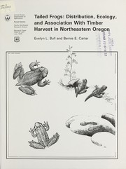 Cover of: Tailed frogs: distribution, ecology, and association with timber harvest in northeastern Oregon