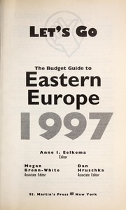 Cover of: Let's go: the budget guide to Eastern Europe.