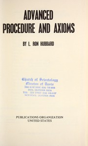 Cover of: Advanced procedure and axioms by L. Ron Hubbard