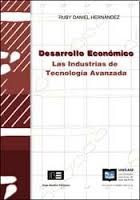 Cover of: Desarrollo económico: las industrias de tecnología avanzada