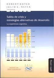 Cover of: Salida de crisis y estrategias alternativas de desarrollo: la experiencia argentina