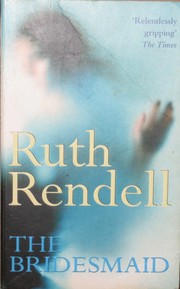 Cover of: The bridesmaid by Ruth Rendell