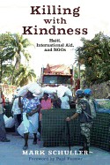 Killing with kindness by Mark Schuller