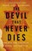 Cover of: The devil that never dies : the rise and threat of global antisemitism