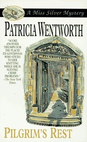 Pilgrim's Rest (Miss Silver #10) by Patricia Wentworth