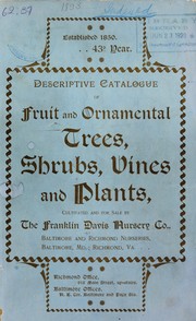 Cover of: Descriptive catalogue of fruit and ornamental trees, shrubs, vines and plants, cultivated and for sale by Franklin Davis Nursery Co