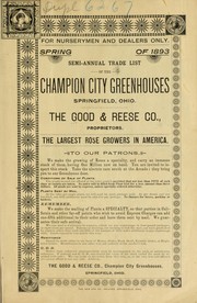 Cover of: Semi-annual trade list of the Champion City Greenhouses, Springfield, Ohio, spring of 1893 by Champion City Greenhouses (Springfield, Ohio)