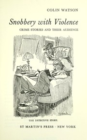 Cover of: Snobbery with violence: crime stories and their audience. by Colin Watson
