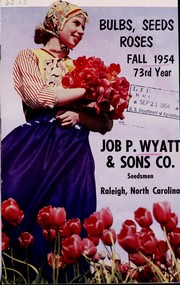 Cover of: Bulbs, seeds, roses by Job P. Wyatt and Sons Company