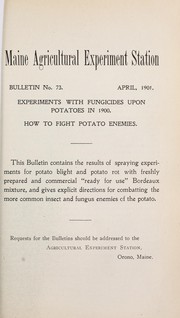 Cover of: Experiments with fugicides upon potatoes in 1900 ; How to fight potato enemies by Chas. D. Woods