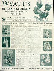 Cover of: Wyatt's bulbs and seeds for fall and winter planting by Job P. Wyatt and Sons Company