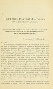 Cover of: Experiments with fertilizers on fruits and vegetables, to study the feeding capacities of the plants and the variations due to the action of fertilizers by United States. Department of Agriculture. National Agricultural Library.