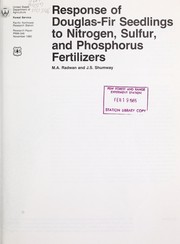 Cover of: Response of Douglas-fir seedlings to nitrogen, sulfur, and phosphorus fertilizers by M. A. Radwan