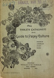 Cover of: Toole's catalogue and guide to pansy culture, 1894 by William Toole (Firm)