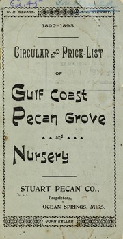 Cover of: Circular and price list of Gulf Coast Pecan Grove and Nursery by Gulf Coast Pecan Grove and Nursery