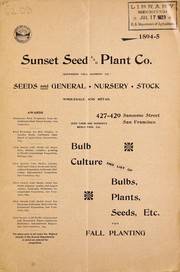 Cover of: Seeds and general nursery stock: wholesale and retail, 1894-5 : bulb culture and list of bulbs, plants, seeds, etc. for fall planting