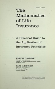 The mathematics of life insurance by Walter Otto Menge