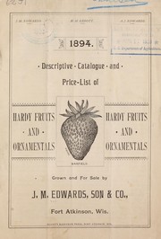 Cover of: Descriptive catalogue and price list of hardy fruits and ornamentals by J. M. Edwards, Son & Co