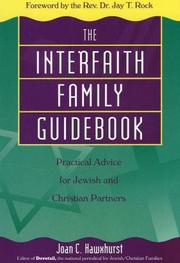 Cover of: The Interfaith Family Guidebook: Practical Advice for Jewish and Christian Partners