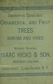 Descriptive catalogue by Hicks Nurseries (Westbury, Nassau County, N.Y.)