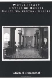 Cover of: When History Enters the House by Michael Blumenthal, Michael Blumenthal