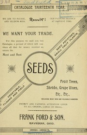 Cover of: Vegetable, flower and field seeds, seed potatoes, small fruit plants, fruit trees, shrubs, grape vines, etc., etc: including many new and valuable varieties, 1891-1893