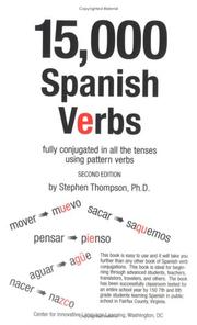 Cover of: 15,000 Spanish verbs: fully conjugated in all the tenses using pattern verbs