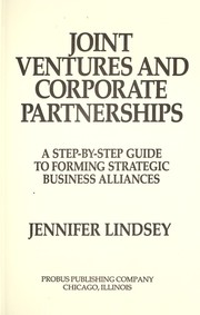 Cover of: Joint ventures and corporate partnerships by Jennifer Lindsey