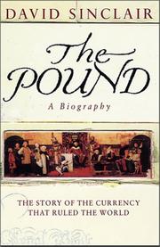 Cover of: The Pound - A Biography: The Story of the Currency That Ruled the World and Lasted a 1000 Years