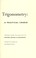 Cover of: Trigonometry: a practical course