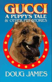Cover of: Gucci: A Puppy's Tale & Other Pet Stories