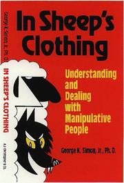 Cover of: In sheep's clothing: understanding and dealing with manipulative people