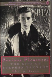 Cover of: Serious pleasures: the life of Stephen Tennant