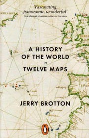 Cover of: A History of the World in Twelve Maps