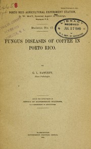 Cover of: Fungus diseases of coffee in Porto Rico by G. L. Fawcett