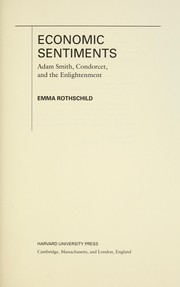 Cover of: Economic sentiments: Adam Smith, Condorcet, and the Enlightenment