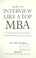 Cover of: How to interview like a top MBA