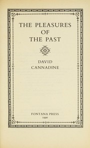 Cover of: The pleasures of the past by David Cannadine