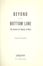 Cover of: Beyond the bottom line by Paula M. Rayman