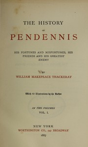 Cover of: The history of Pendennis by William Makepeace Thackeray