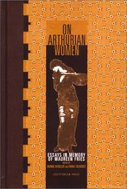 Cover of: On Arthurian Women: Essays in Memory of Maureen Fries