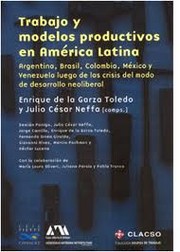 Cover of: Trabajo y modelos productivos en América Latina by Enrique de la Garza Toledo