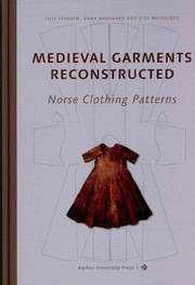 Cover of: Medieval Garments Reconstructed: Norse Clothing Patterns by 