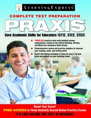 Cover of: Praxis: core academic skills for educators (5712, 5722, 5732)