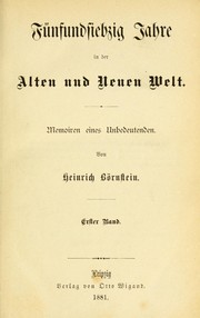 F©ơnfundsiebzig Jahre in der Alten und Neuen Welt by Heinrich Bo rnstein